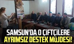 Samsun'da o çiftçilere ayrımsız destek müjdesi!