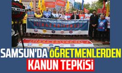 Samsun'da öğretmenlerden kanun tepkisi