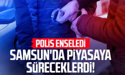 Samsun'da piyasaya süreceklerdi! Polis enseledi