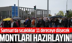 Samsun'da sıcaklıklar 11 dereceye düşecek! Montları hazırlayın