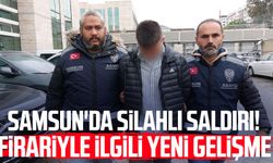 Samsun'da silahlı saldırı! Firariyle ilgili yeni gelişme