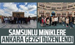 Samsunlu miniklere Ankara gezisi düzenlendi