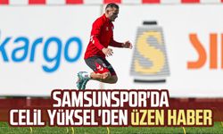 Samsunspor'da Celil Yüksel'den üzen haber