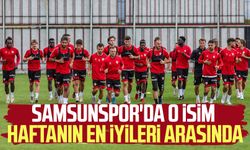 Samsunspor'da o isim haftanın en iyileri arasında