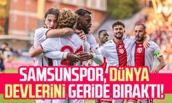 Samsunspor, dünya devlerini geride bıraktı!