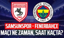 Samsunspor-Fenerbahçe maçı ne zaman, saat kaçta? İşte detaylar