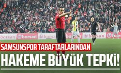 Samsunspor taraftarlarından hakeme büyük tepki!