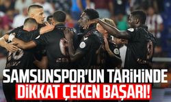 Samsunspor'un tarihinde dikkat çeken başarı!