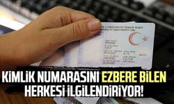 T.C. kimlik numarasını ezbere bilenler dikkat!