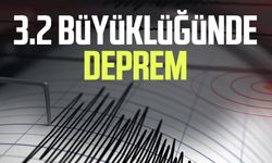 3.2 büyüklüğünde deprem