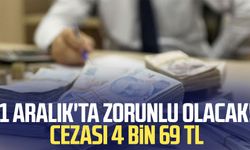 1 Aralık'ta zorunlu olacak! Cezası 4 bin 69 TL