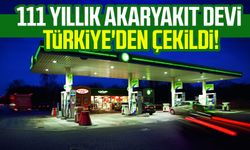 111 yıllık akaryakıt devi Türkiye'den çekildi!