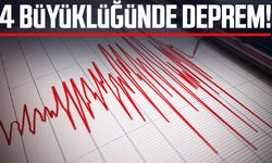 4 büyüklüğünde deprem!