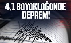 4,1 büyüklüğünde deprem