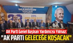 AK Parti Genel Başkan Yardımcısı Yusuf Ziya Yılmaz: "AK Parti geleceğe koşacak"