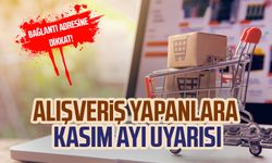 Alışveriş yapanlara Kasım ayı uyarısı