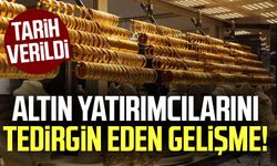 Altın yatırımcılarını tedirgin eden gelişme! Tarih verildi