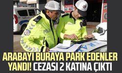 Arabayı buraya park edenler yandı!