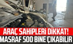 Araç sahipleri dikkat! Masraf 500 bine çıkabilir