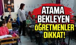 Atama bekleyen öğretmenler dikkat!