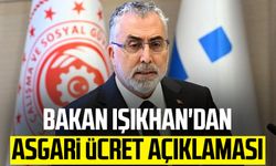 Bakan Işıkhan'dan asgari ücret açıklaması