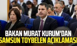 Bakan Murat Kurum'dan Samsun Toybelen açıklaması