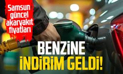 Benzine indirim geldi! Samsun güncel akaryakıt fiyatları