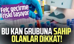 Bu kan grubuna sahip olanlar dikkat! Felç geçirme riski taşıyor