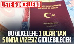 Bu ülkelere 1 Ocak’tan sonra vizesiz gidilebilecek: Liste güncellendi