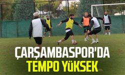 Çarşambaspor'da tempo yüksek