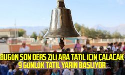 Bugün son ders zili ara tatil için çalacak! 9 günlük tatil yarın başlıyor