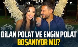 Dilan Polat ve Engin Polat boşanıyor mu?