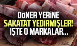 Döner yerine sakatat yedirmişler! İşte o markalar...