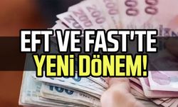 EFT ve FAST'te yeni dönem!