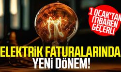 Elektrik faturalarında yeni dönem! 1 Ocak'tan itibaren geçerli