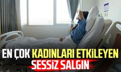 En çok kadınları etkileyen sessiz salgın