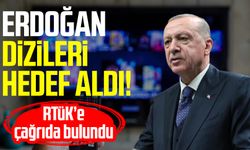 Erdoğan dizileri hedef aldı! RTÜK’e çağrıda bulundu