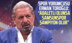 Spor yorumcusu Erman Toroğlu: "Adaletli olunsa Samsunspor şampiyon olur"