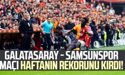 Galatasaray - Samsunspor maçı haftanın rekorunu kırdı!