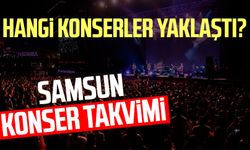 Samsun konser takvimi: Hangi konserler yaklaştı?