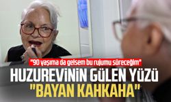 Samsun'da huzurevinin gülen yüzü "Bayan kahkaha"