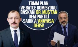 TBMM Plan ve Bütçe Komisyonu Başkanı Dr. Mehmet Muş'tan, DEM Partili Sırrı Sakık'a 'anayasa' dersi