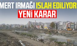 Samsun Mert Irmağı ıslah ediliyor! Yeni karar