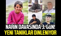 Narin davasında 3. gün! Yeni tanıklar dinleniyor