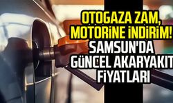 Otogaza zam, motorine indirim! Samsun'da güncel akaryakıt fiyatları