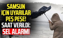 Samsun için uyarılar peş peşe! Saat verildi: Sel alarmı