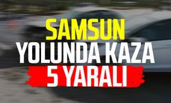 Samsun yolunda kaza: 5 yaralı