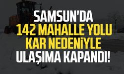 Samsun'da 142 mahalle yolu kar nedeniyle ulaşıma kapandı!