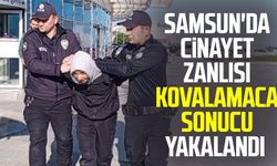 Samsun'da cinayet zanlısı kovalamaca sonucu yakalandı