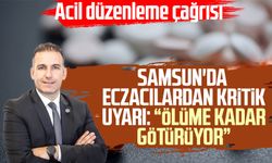 Samsun'da eczacılardan kritik uyarı: Ölüme kadar götürüyor